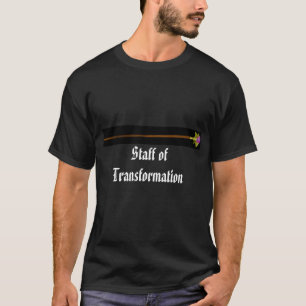 Staff of Transformation T-Shirt