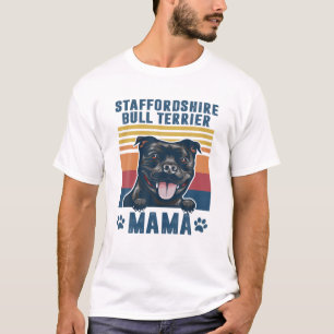Staffordshire Bull Terrier Mama Mother Retro Gifts T-Shirt
