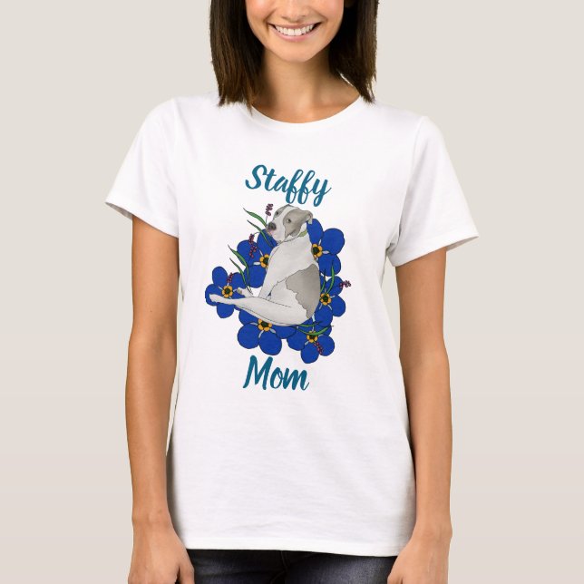 Staffy Mom Tee – Staffordshire Bull Terrier Art (Front)