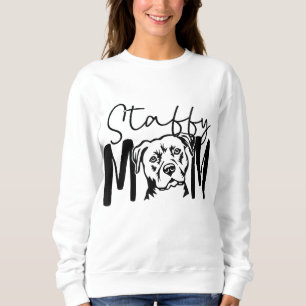 Staffy Mum Gift For Staffordshire Bull Terrier Dog Sweatshirt