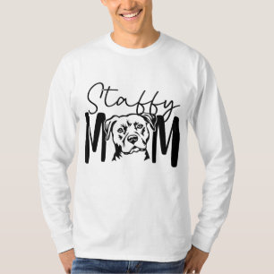 Staffy Mum Gift For Staffordshire Bull Terrier Dog T-Shirt