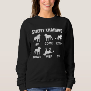 Staffy Training Staffordshire Bull Terrier Sweatshirt