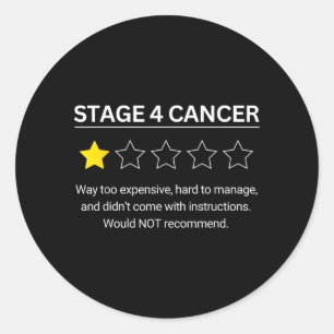 Stage 4 Cancer One Star Rating Funny Awareness Men Classic Round Sticker