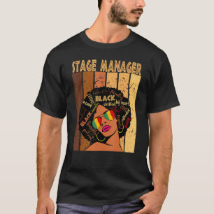 Stage Manager Afro African American Black History T-Shirt