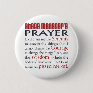 Stage Manager's Prayer 6 Cm Round Badge