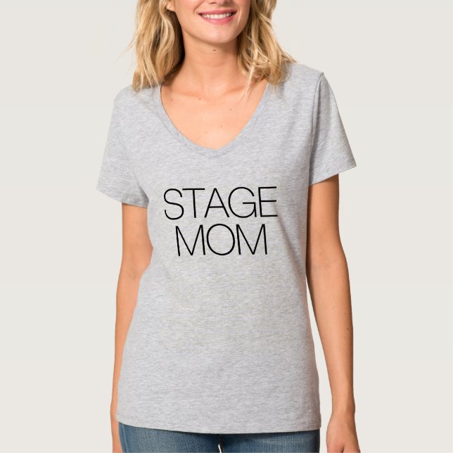 Stage Mum T-Shirt (Front)