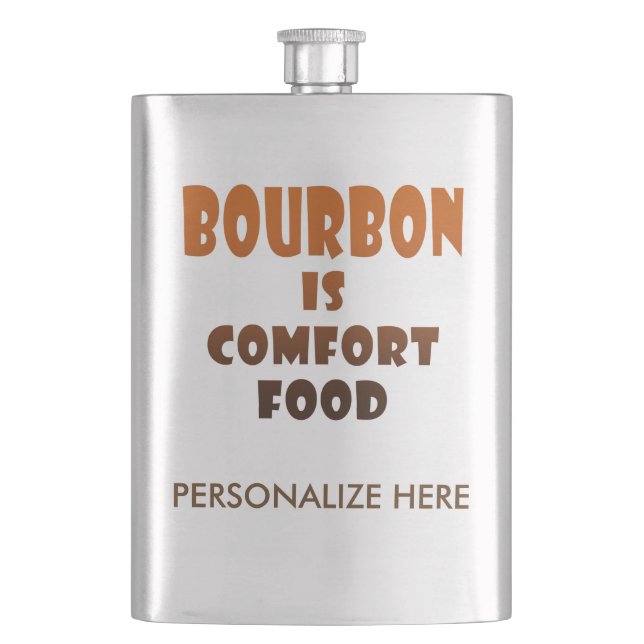 STAINLESS FLASK - BOURBON is Comfort Food (Front)