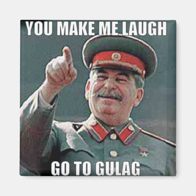 Stalin Gulag Meme Magnet (Front)