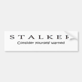 Stalker Bumper Sticker