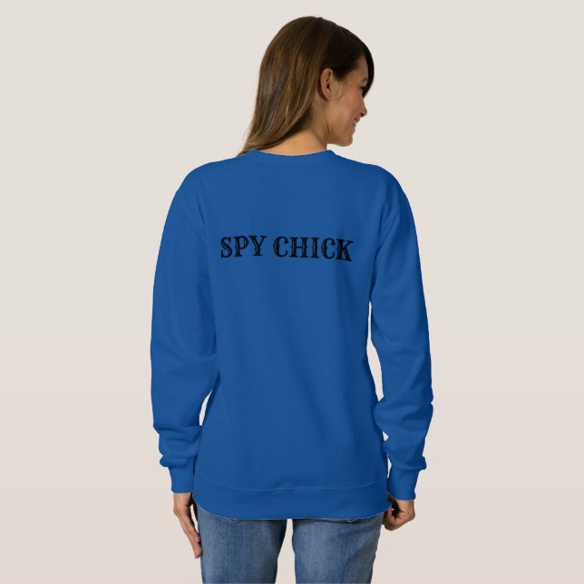 STALKER CHICK SPY CHICK SWEATSHIRT (Back Full)