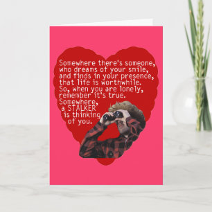 Stalker - Funny Valentines Day Holiday Card