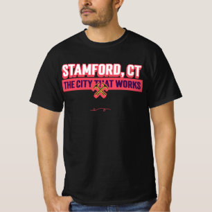 Stamford, CT The City That Works T-Shirt