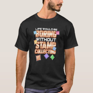 Stamp Collector For Philatelist Stamp Collection L T-Shirt