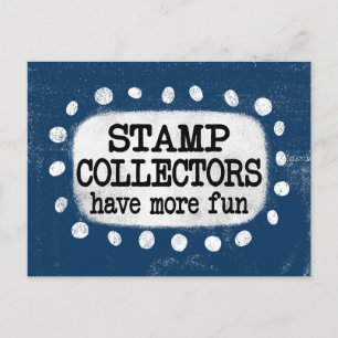 Stamp Collectors Have More Fun Postcard