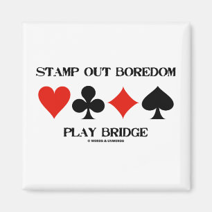 Stamp Out Boredom Play Bridge (Card Suits) Magnet