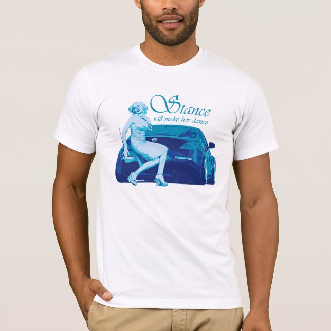 STANCE WILL MAKE HER DANCE TEE SHIRT (Front)