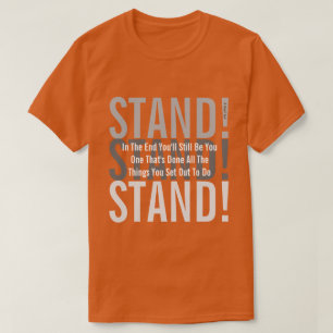 STAND!  - A MisterP Shirt