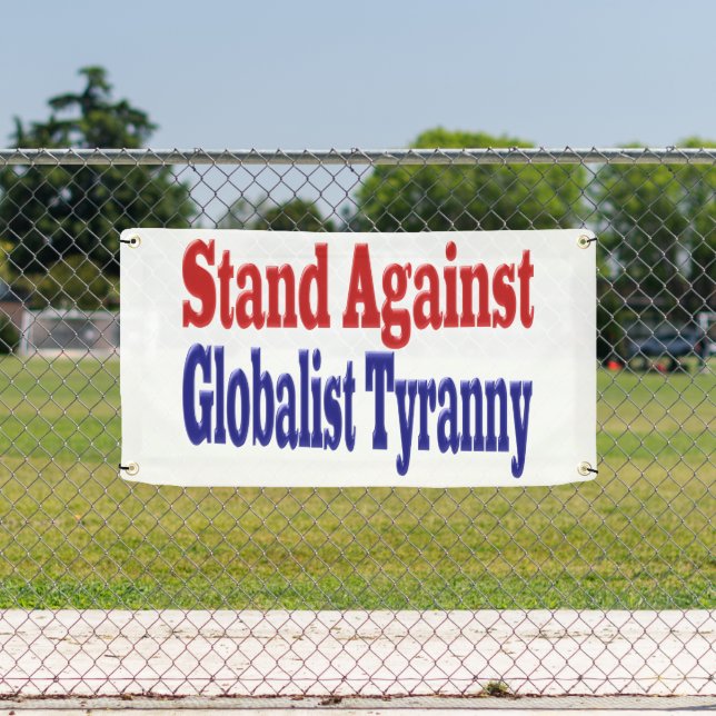 Stand Against Globalist Tyranny  Banner (Insitu)