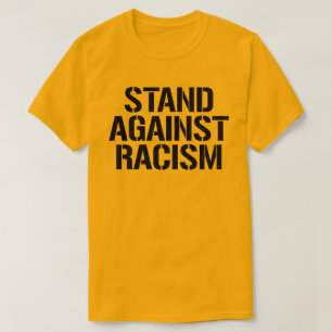 Stand Against Racism T-Shirt