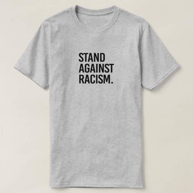 Stand Against Racism T-Shirt (Design Front)