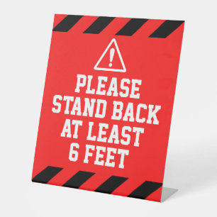 Stand Back 6 Feet Pedestal Sign