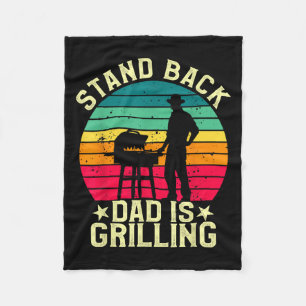 Stand Back Dad Is Grilling Bbq T Meat Smoker Grill Fleece Blanket