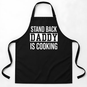 Stand Back Daddy Is Cooking Funny Apron