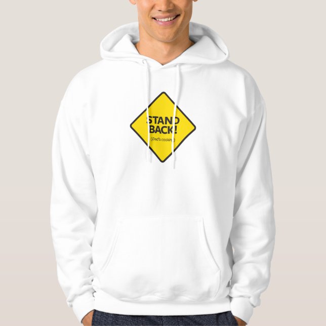 Stand Back (Dad's Cooking) Hoodie (Front)