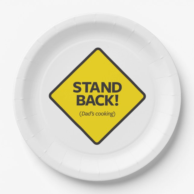 Stand Back (Dad's Cooking) Paper Plate (Front)