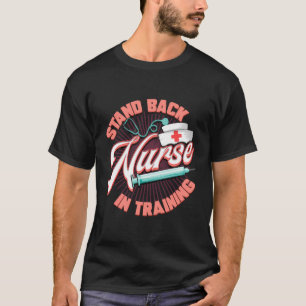 Stand Back Nurse In Training Hoodie Future Nurse G T-Shirt