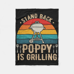 Stand Back Poppy Is Grilling Bbq Lover Fathers Day Fleece Blanket