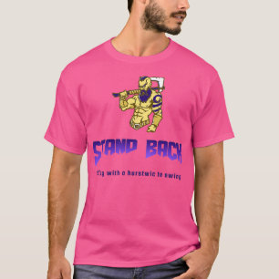 Stand Back Viking T-Shirt