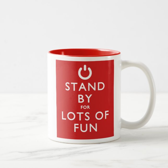 Stand By for Lots of Fun! Two-Tone Coffee Mug (Right)