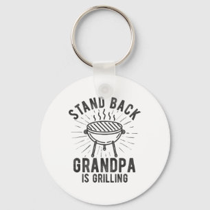 Stand Byck Grandpa Is Grilling Bbq Lover Fathers D Key Ring