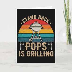 Stand Byck Pops Is Grilling Bbq Lover Fathers Day Card