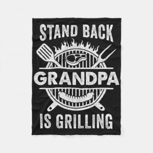 Stand Ck Grandpa Is Grilling Funny Bbq Fathers Day Fleece Blanket