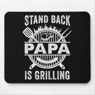 Stand Ck Papa Is Grilling Funny Bbq Fathers Day Mouse Pad