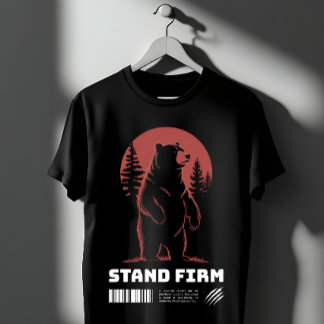Stand Firm Bear – Strength & Wilderness Graphic T-Shirt