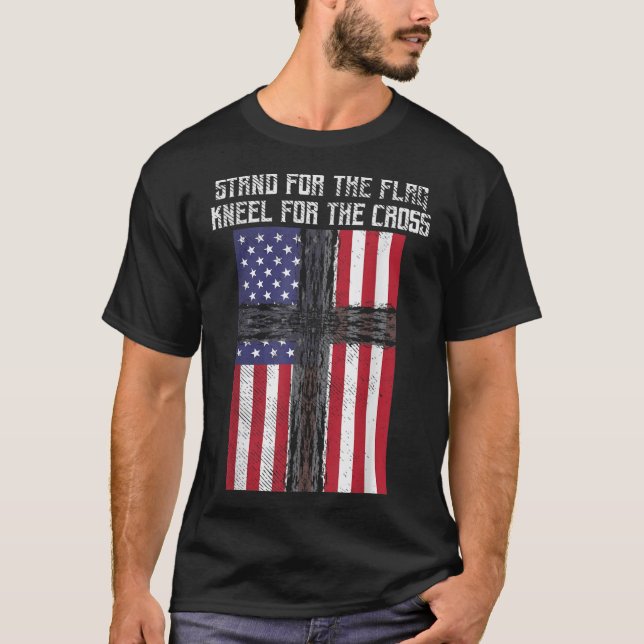 Stand Flag Kneel Cross God Jesus America US Christ T-Shirt (Front)