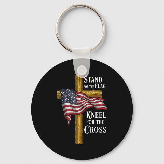 Stand For Flag Kneel For Cross Patriotic Christian Key Ring (Front)