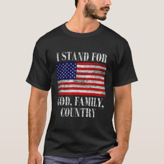 Stand For God Family Country American Flag Patriot T-Shirt