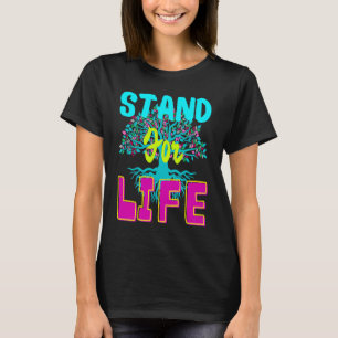 STAND FOR LIFE Women T-Shirt