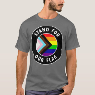 Stand For Our Flag LGBTQIA Pride T-Shirt