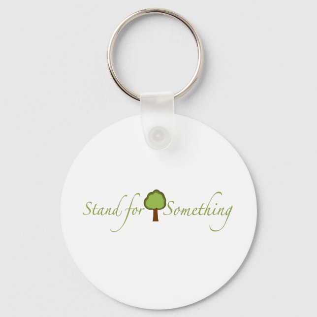 Stand For Something Key Ring (Front)