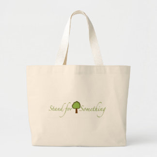 Stand For Something Large Tote Bag