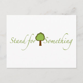 Stand For Something Postcard