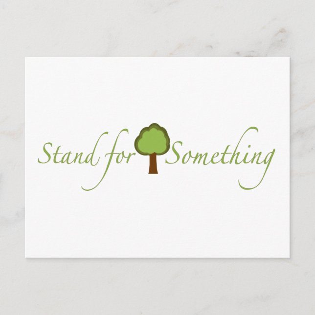 Stand For Something Postcard (Front)