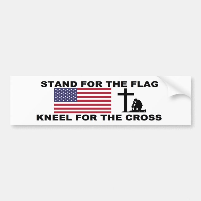 STAND FOR THE FLAG,KNEEL FOR THE CROSS BUMPER STICKER (Front)