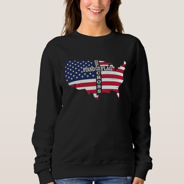 Stand For The Flag Kneel For The Cross Patriot Chr Sweatshirt (Front)