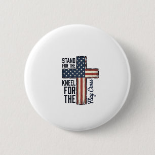 Stand for the Flag Kneel for the Cross Shirt Desig 6 Cm Round Badge